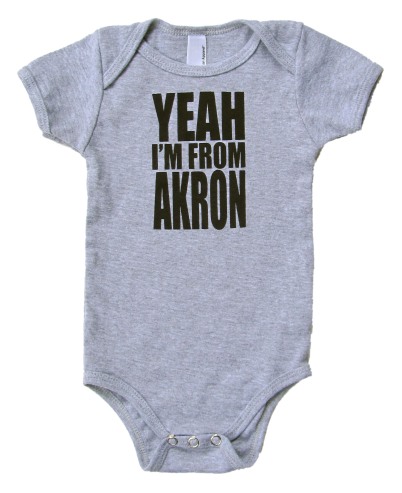 'YEAH I'M FROM AKRON', in Black on Heather Grey American Apparel Onesies